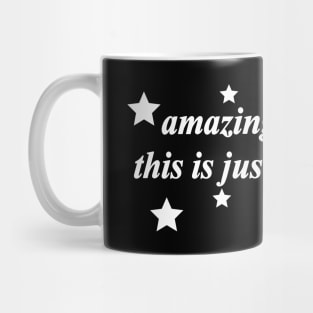 amazing this is just like magic Mug